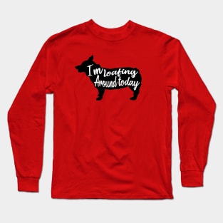 Loafing around Corgi Long Sleeve T-Shirt